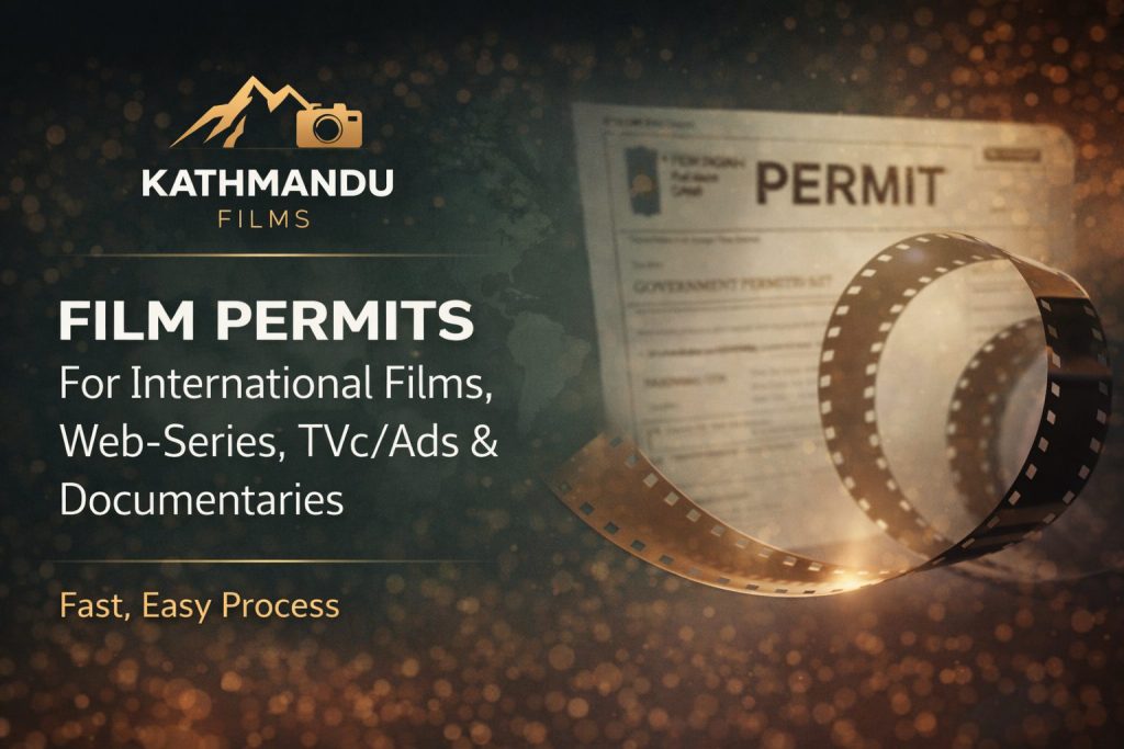 Kathmandu Films – Film Producer and Fixer in Nepal - Nepal